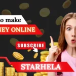 StarHela Agencies: The Ultimate Guide to Earning Money Online