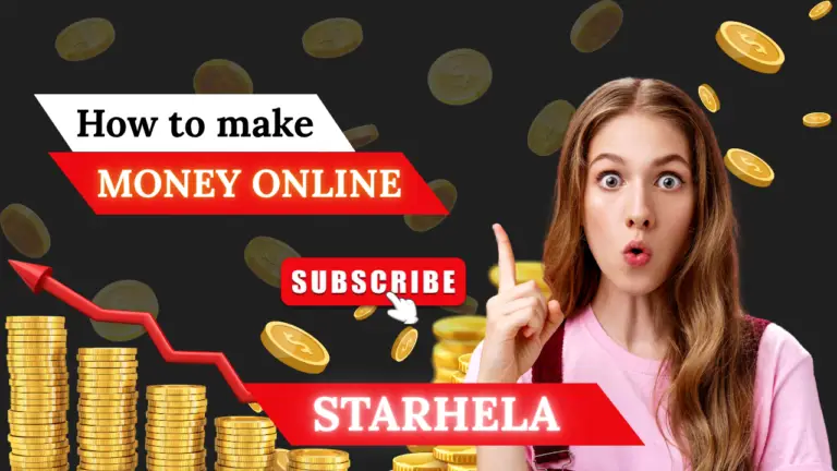 StarHela Agencies: The Ultimate Guide to Earning Money Online